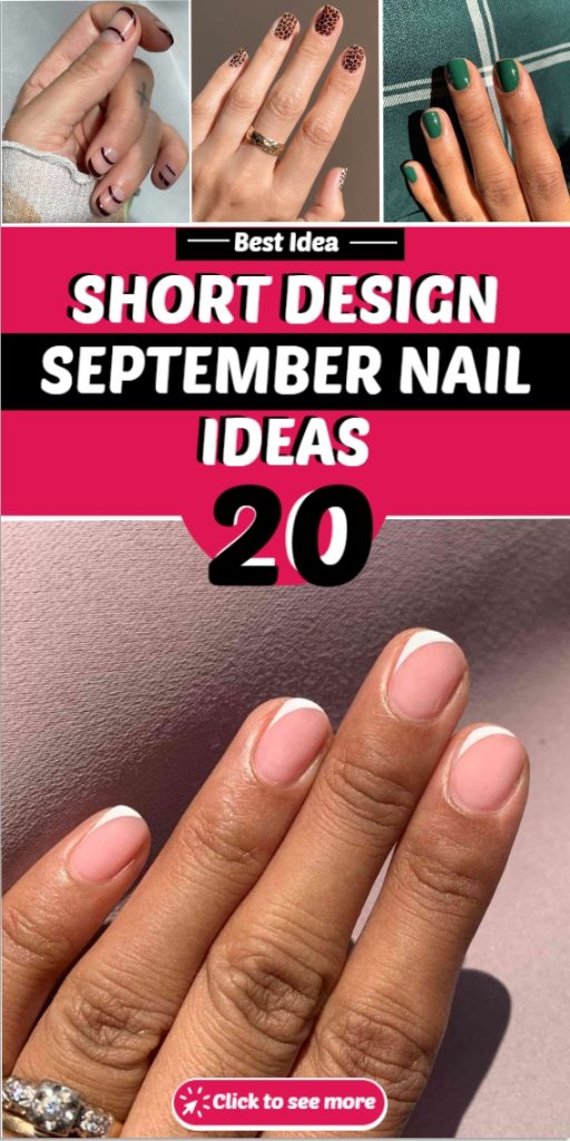 20 September Nail Ideas For a Short and Sweet Mani